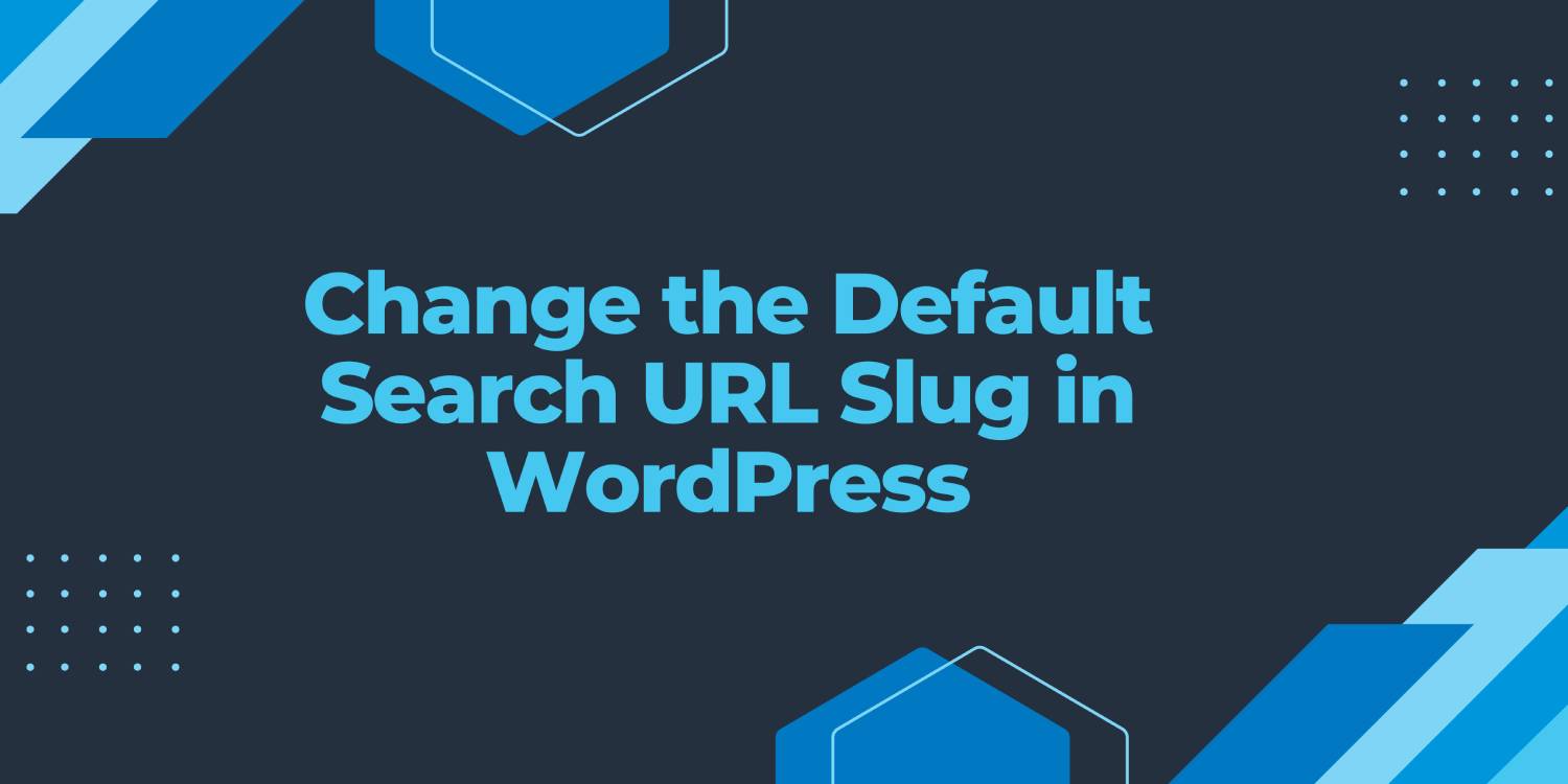 Change the Default Search URL Slug in WordPress